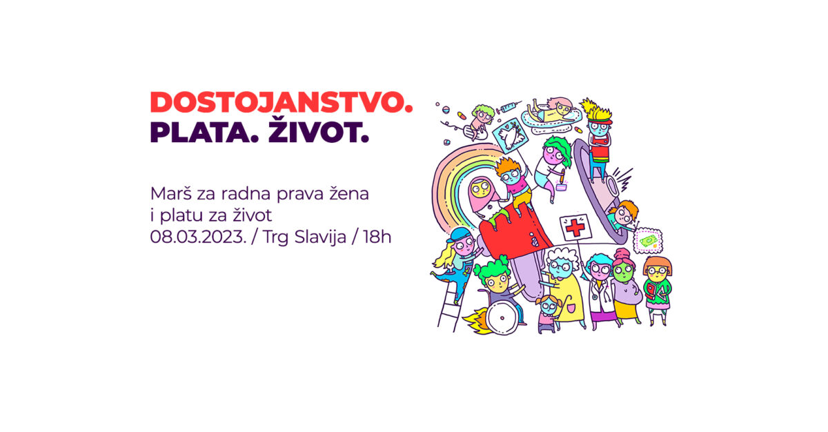 Достојанство. Плата. Живот – мото осмомартовског марша у Београду