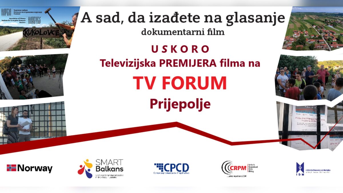 Документарни филм „А сад, да изађете на гласање“ премијерно на ТВ Форум